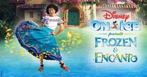Disney On Ice: "Frozen" and "Encanto"